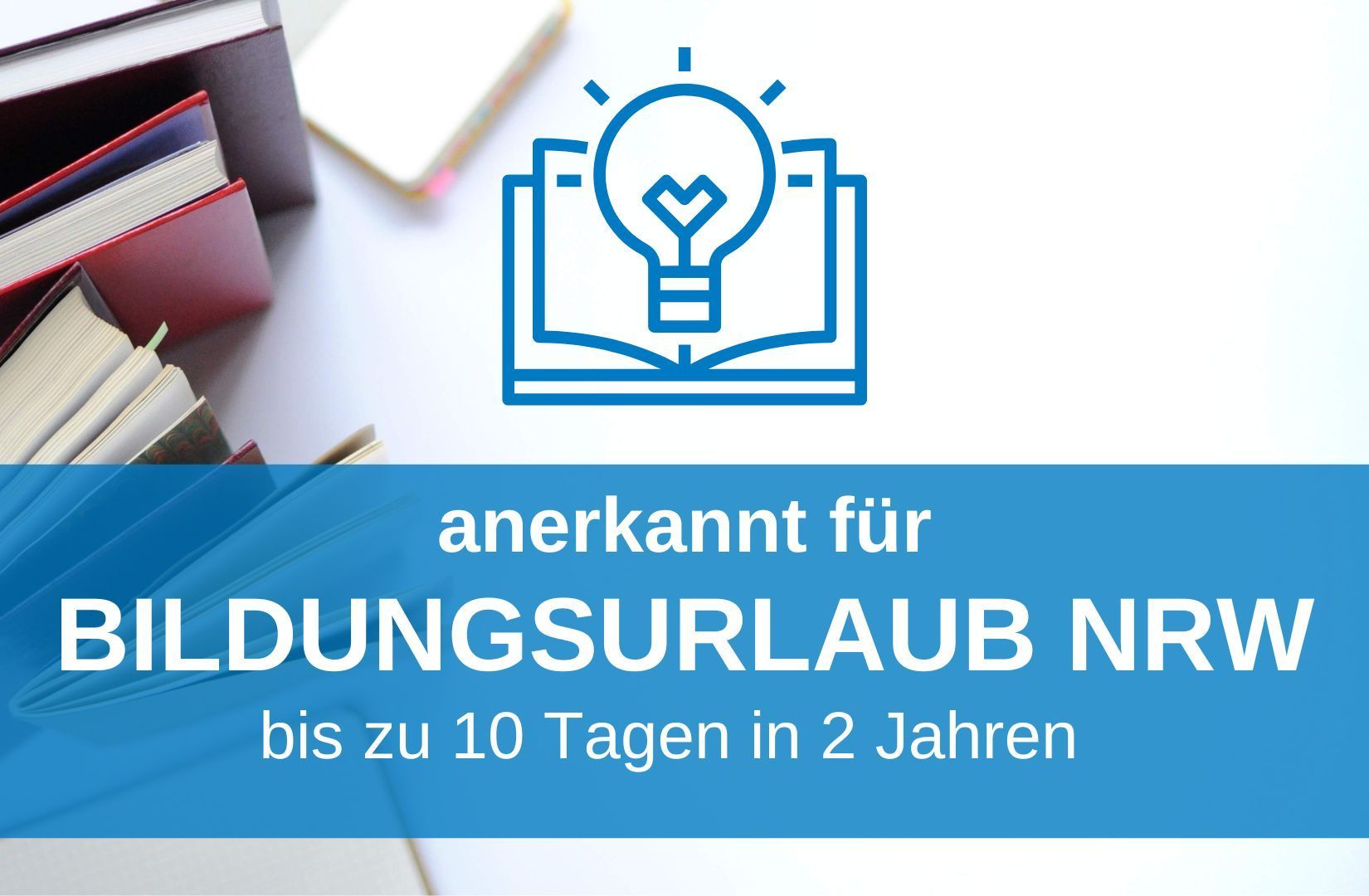 Diese Kurs ist für Bildungsurlaub NRW anerkannt.