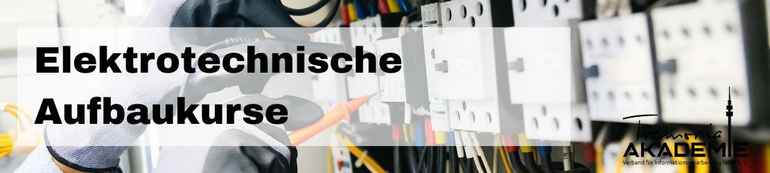Banner Kurse Elektrotechnische Aufbaukurse